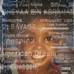 American Dream by 21 Savage
