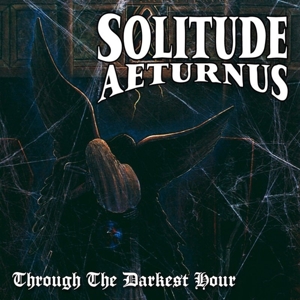 Through the Darkest Hour by Solitude Aeturnus
