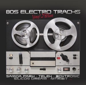 80s Electro Tracks Vinyl Edition Vol. 1 by V/A