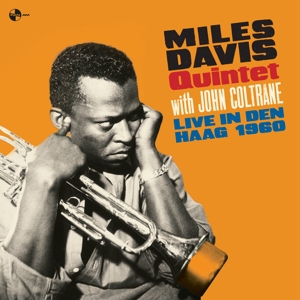 Live In Den Haag - 1960 by Miles Davis Quintet & ...