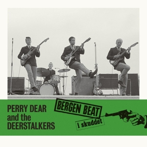 7-Bergen Beat I Skuddet by Perry Dear & the D...