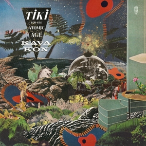 Tiki For the Atomic Age by Kava Kon