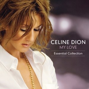 My Love Essential Collection by Dion, Celine