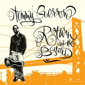 Return of the Bastard by Guerrero, Tommy