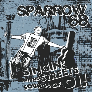 Singin' On the Streets Sounds of Oi! by Sparrow 68