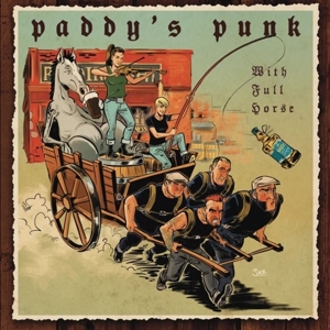 With Full Horse by Paddy's Punk