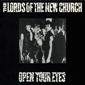 Open Your Eyes by Lords of the New Church