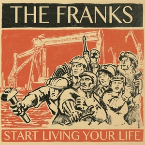 Start Living Your Life by Franks