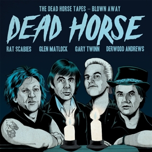 The Dead Horse Tapes - Blown Away by Dead Horse