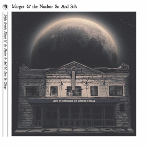 Briefly Brutal - Live In Chicago by Margot and the Nuclear...