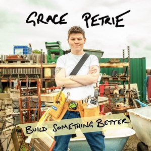 Build Something Better by Petrie, Grace