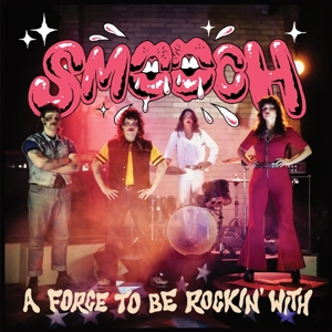 A Force To Be Rockin' With by Smooch