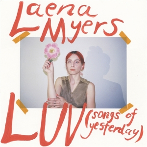 Luv (Songs of Yesterday) by Myers, Laena
