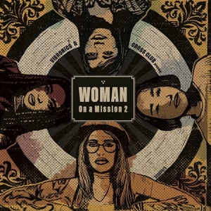 Woman On a Mission 2 by Vibronics