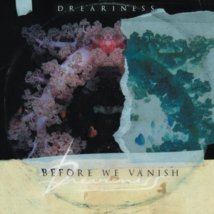Before We Vanish by Dreariness