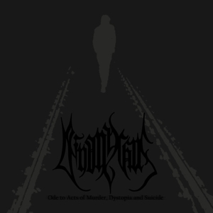 Ode To Acts of Murder, Dystopia and Suicide by Deinonychus