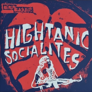 Hightanic Socialites by Berlin Blackouts