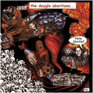 Here Today Guano Tomorrow by Dayglo Abortions