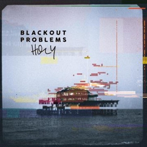 Holy by Blackout Problems