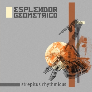 Strepitus Rhythmicus by Esplendor Geometrico