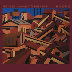 Binding Time by Field Music and the Na...