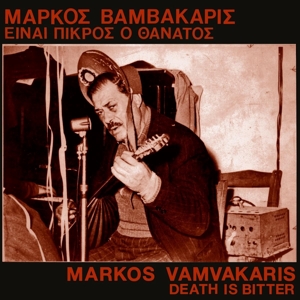 Death is Bitter by Vamvakaris, Markos