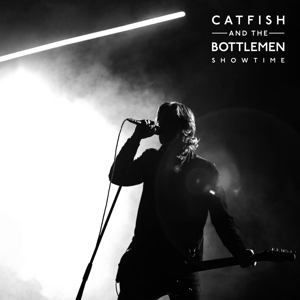 7-Showtime by Catfish and the Bottlemen