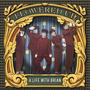 A Life With Brian by Flowered Up