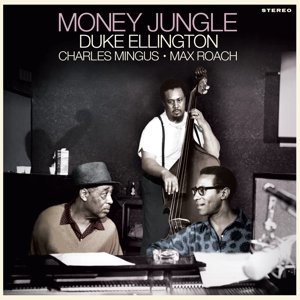 Money Jungle by Ellington, Duke & Char...