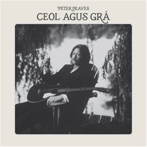 Ceol Agus Gra by Deaves, Peter