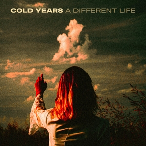 A Different Life by Cold Years
