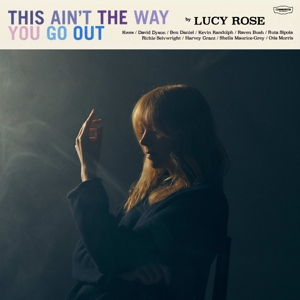 This Aint the Way You Go Out by Rose, Lucy