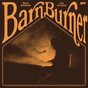 Barn Burner: Live At Levon's by Benevento, Marco