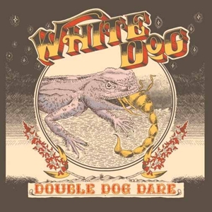 Double Dog Dare by White Dog