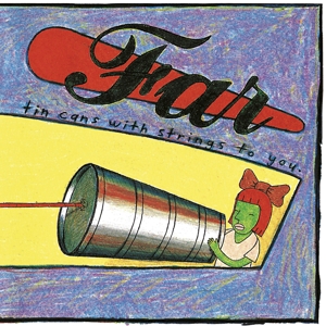 Tin Can With Strings To You by Far