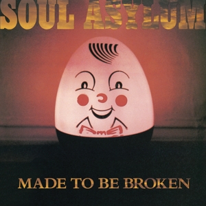 Made To Be Broken by Soul Asylum