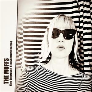 New Improved Kim Shattuck Demos by Muffs