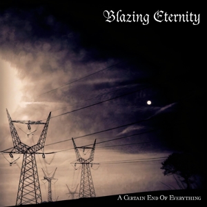 A Certain End of Everything by Blazing Eternity