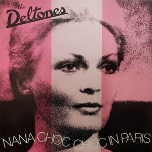 Nana Choc Choc In Paris by Deltones