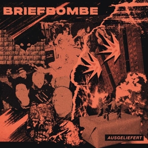 Ausgeliefert by Briefbombe