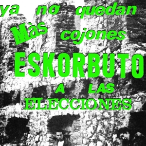 7-Ya No Quedan Mas Cojones... by Eskorbuto