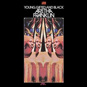 Young, Gifted & Black by Franklin, Aretha