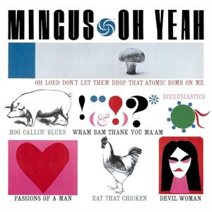 Oh Yeah! by Mingus, Charles