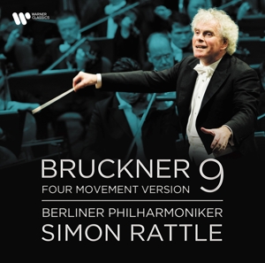 Bruckner: Symphony No. 9 - Four Movement Version by Rattle, Simon & Berlin...