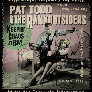 Keepin Chaos At Bayv by Pat Todd & the Ran...