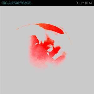 Fully Beat by Aluminum