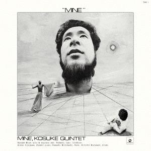 Mine by Kosuke Mine Quintet
