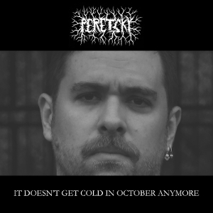 It Doesn't Get Cold In October Anymore by Peretsky