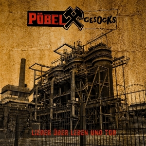 Lieder Uber Leben Und Tot by Pobel & Gesocks