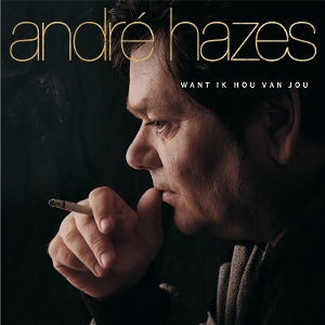 Want Ik Hou Van Jou by Hazes, Andre